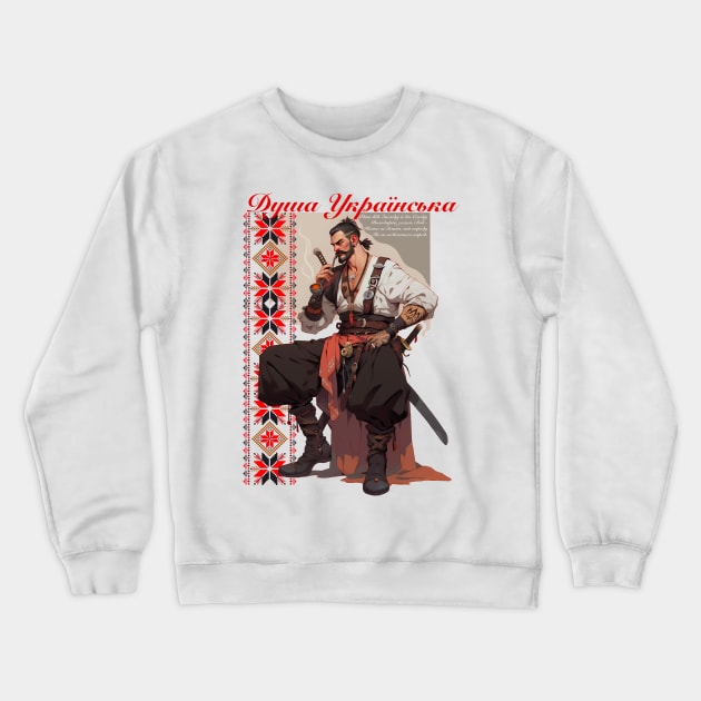 Ukrainian Cossack warrior, душа українська Crewneck Sweatshirt by NemfisArt